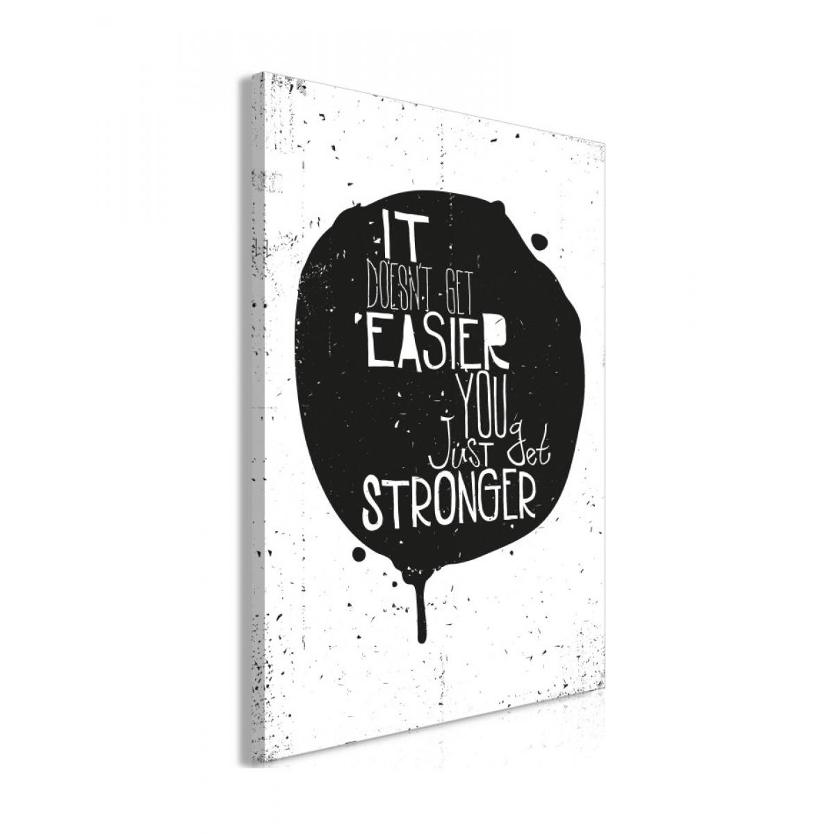 Artgeist - Tableau - It Doesn't Easier You Just Get Stronger (1 Part) Vertical 60x90 - Tableaux, peintures