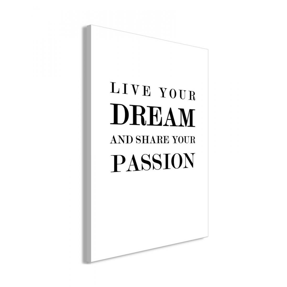 Artgeist - Tableau - Live Your Dream and Share Your Passion (1 Part) Vertical 60x90 - Tableaux, peintures