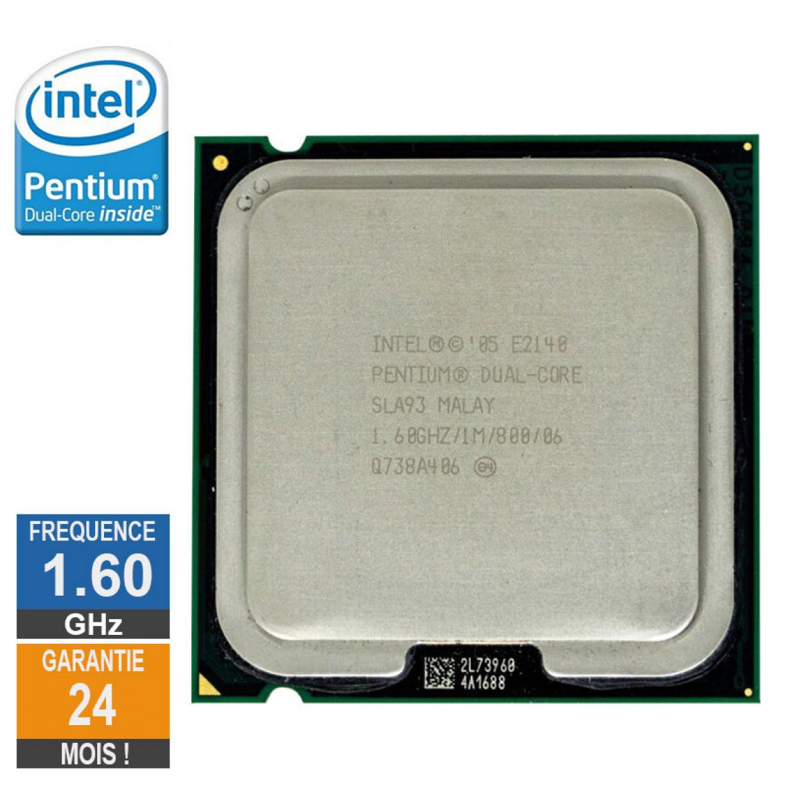 Intel - Processeur Intel Pentium Dual-Core E2140 1.60GHz SLA93 LGA775 1Mo - Processeur INTEL