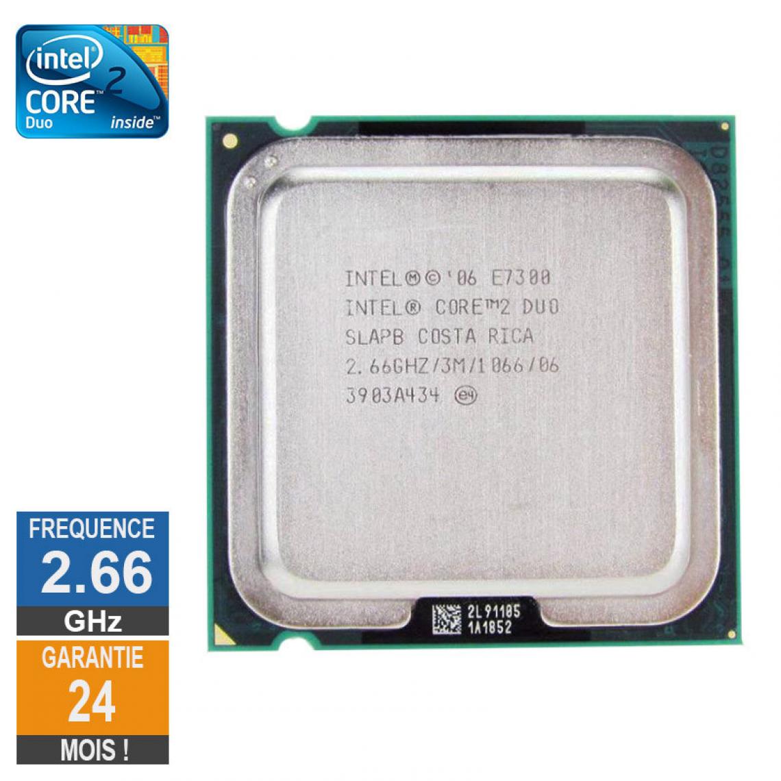 Intel - Processeur Intel Core 2 Duo E7300 2.66GHz SLAPB LGA775 3Mo - Processeur INTEL