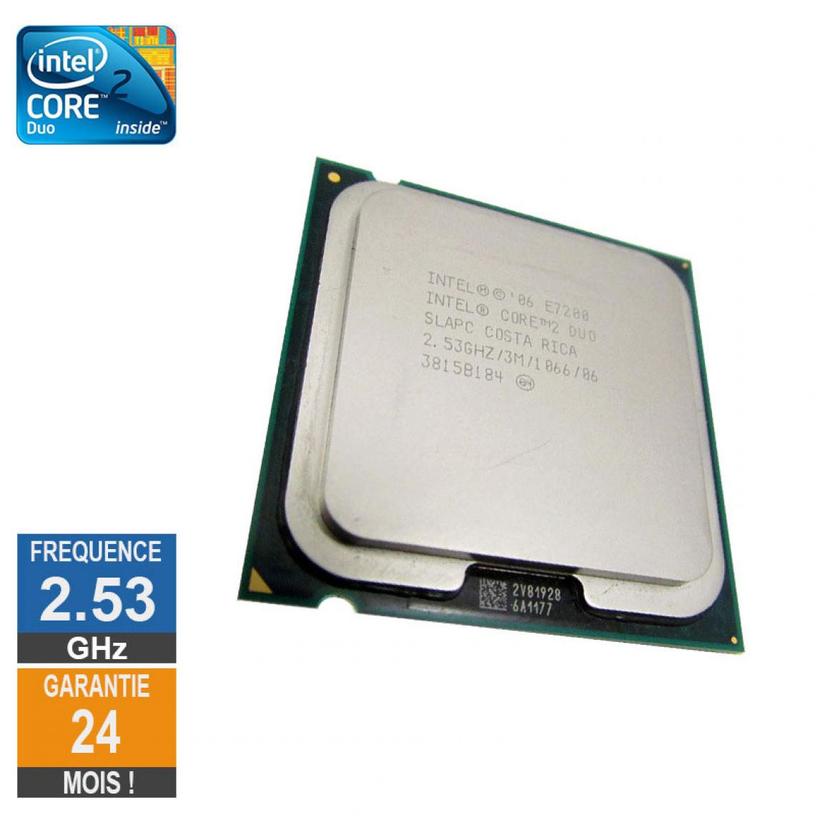 Intel - Processeur Intel Core 2 Duo E7200 2.53GHz SLAPC LGA775 3Mo - Processeur INTEL