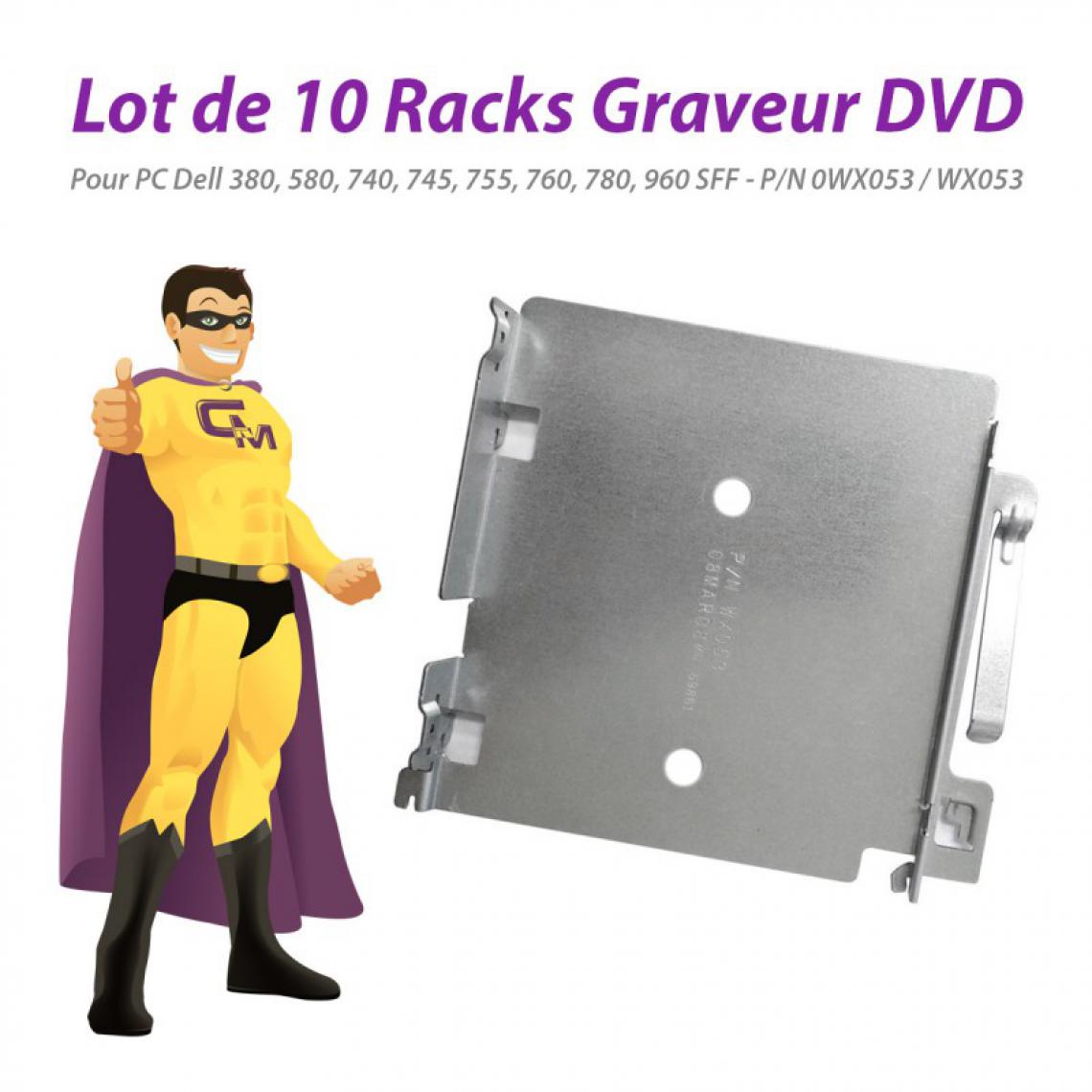 Dell - Lot x10 Racks Dell 0WX053 WX053 380 580 740 745 755 760 780 960 SFF Graveur DVD - Rack amovible