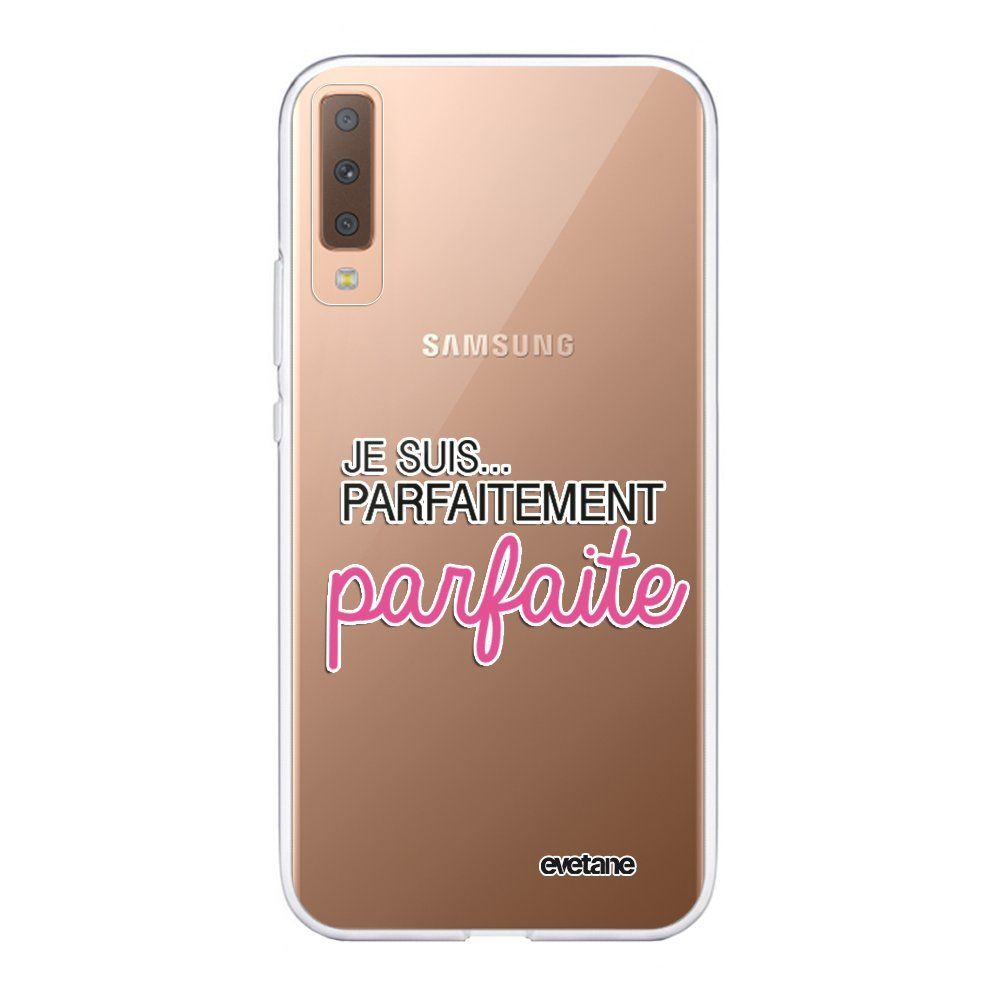 Evetane - Coque Samsung Galaxy A7 2018 souple transparente Je suis parfaitement parfaite Motif Ecriture Tendance Evetane. - Coque, étui smartphone