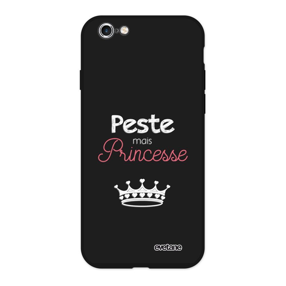 Evetane - Coque iPhone 6/6S Silicone Liquide Douce noir Peste mais Princesse Ecriture Tendance et Design Evetane - Coque, étui smartphone