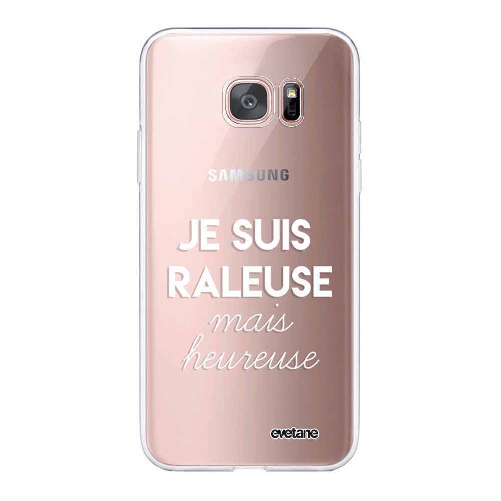 Evetane - Coque Samsung Galaxy S7 Edge souple transparente Raleuse mais heureuse blanc Motif Ecriture Tendance Evetane. - Coque, étui smartphone