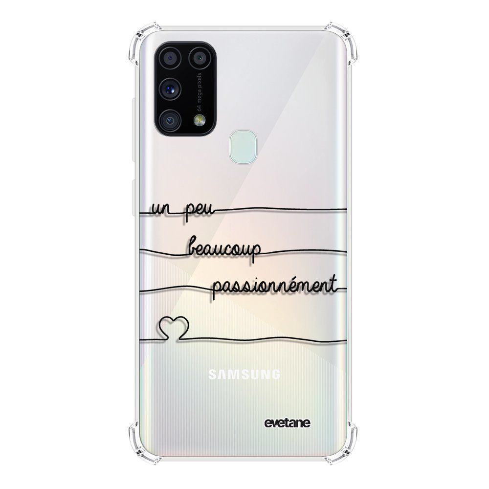 Evetane - Coque Samsung Galaxy M31 anti-choc souple avec angles renforcés transparente Un peu, Beaucoup, Passionnement Evetane - Coque, étui smartphone