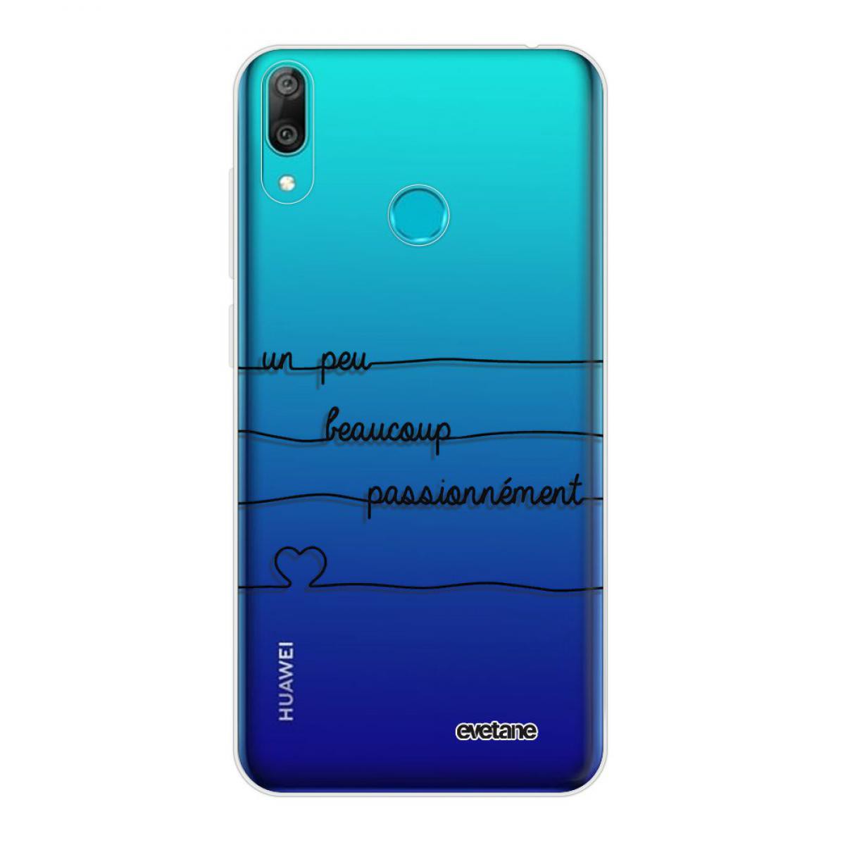 Evetane - Coque Huawei Y7 2019 360 intégrale transparente Un peu, Beaucoup, Passionnement Tendance Evetane. - Coque, étui smartphone