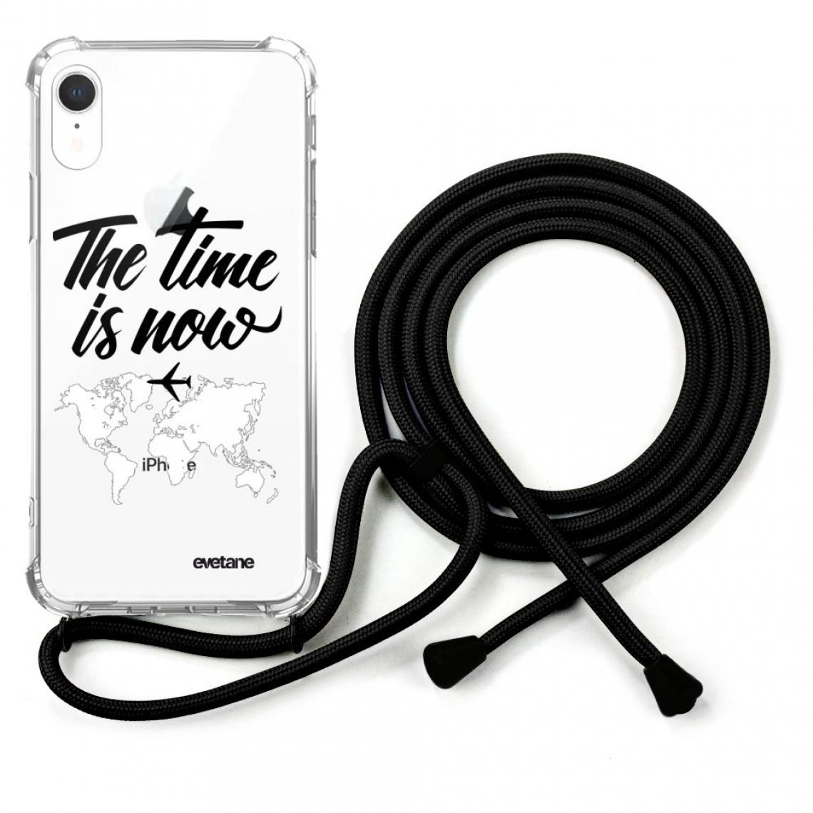 Evetane - Coque iPhone Xr coque avec cordon transparente The time is Now - Coque, étui smartphone