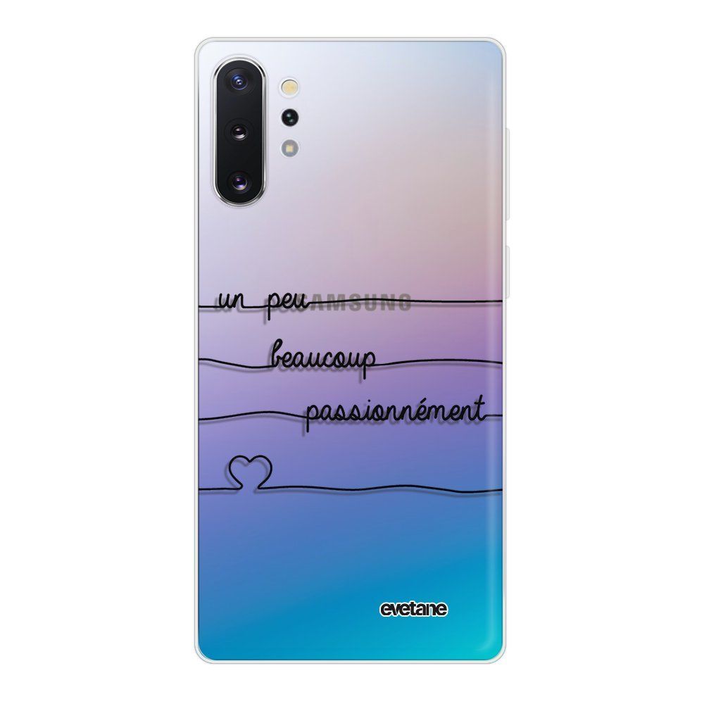 Evetane - Coque Samsung Galaxy Note 10 Plus 360 intégrale transparente Un peu, Beaucoup, Passionnement Ecriture Tendance Design Evetane. - Coque, étui smartphone