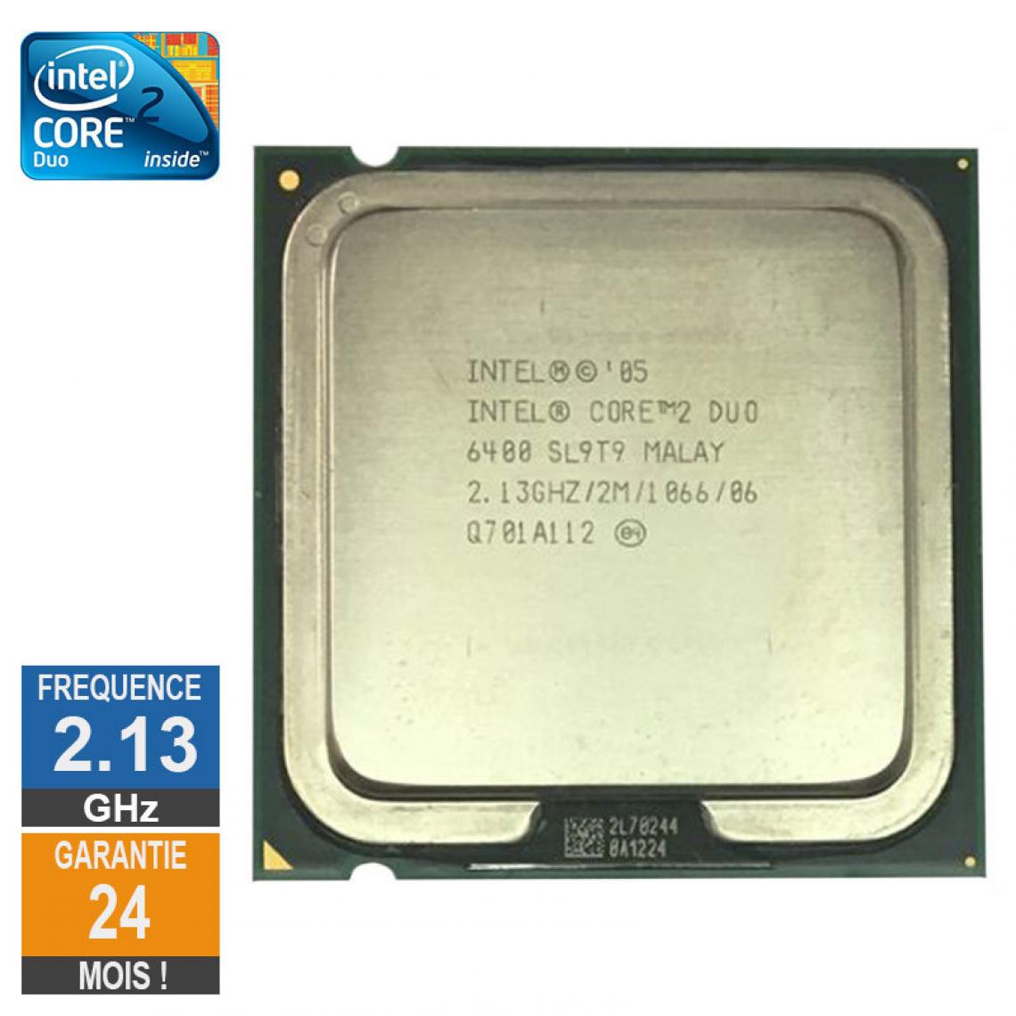 Intel - Processeur Intel Core 2 Duo E6400 2.13GHz SL9T9 LGA775 2Mo - Processeur INTEL