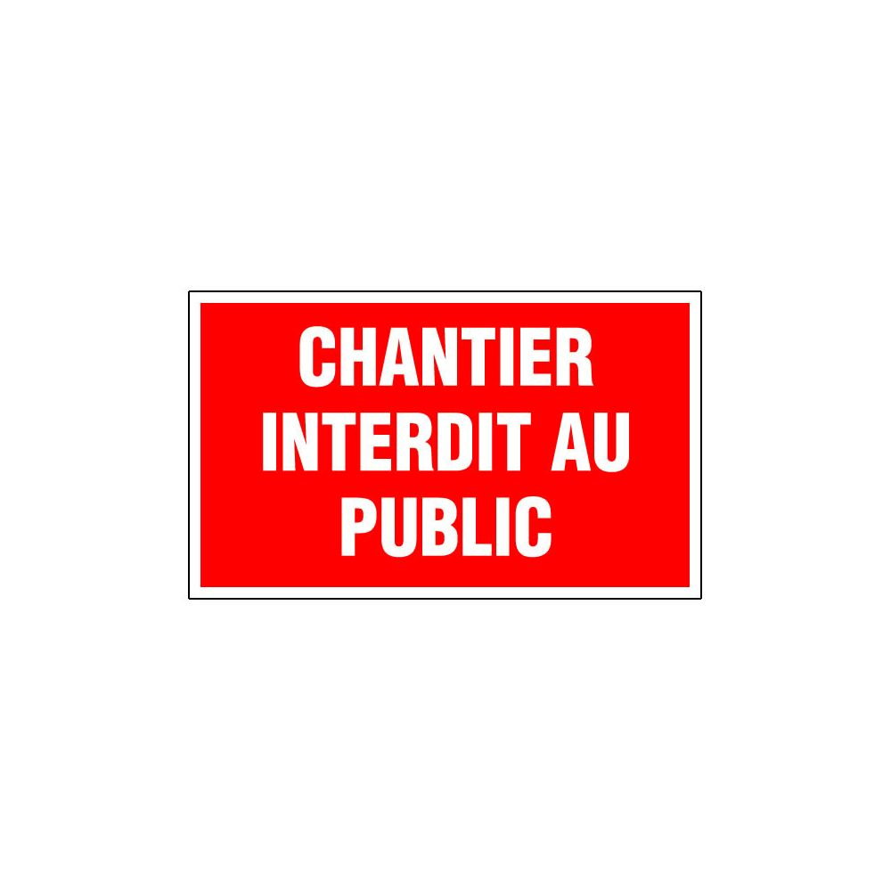 Outifrance - OUTIFRANCE - Panneau signalisation ""Chantier interdit au public"" - Extincteur & signalétique