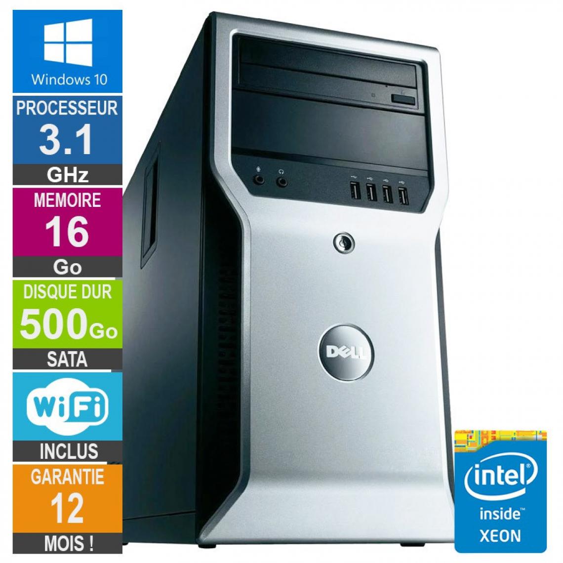 Dell - PC Dell Precision T1600 Xeon E3-1225 3.10GHz 16Go/500Go Wifi W10 - PC Fixe