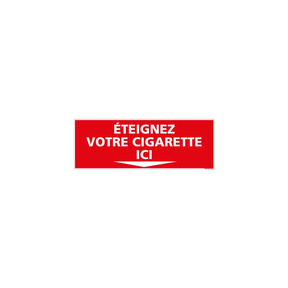 Signaletique Biz - Adhésif Eteignez Votre Cigarette Ici - Dimensions 210x75 mm - Protection anti-UV - Extincteur & signalétique