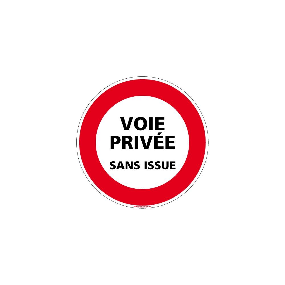 Signaletique Biz - Panneau Voie Privée Sans Issue - Plastique Rigide PVC 1,5 mm - Diamètre 250 mm - Double Face autocollant au Dos - Protection anti-UV - Extincteur & signalétique