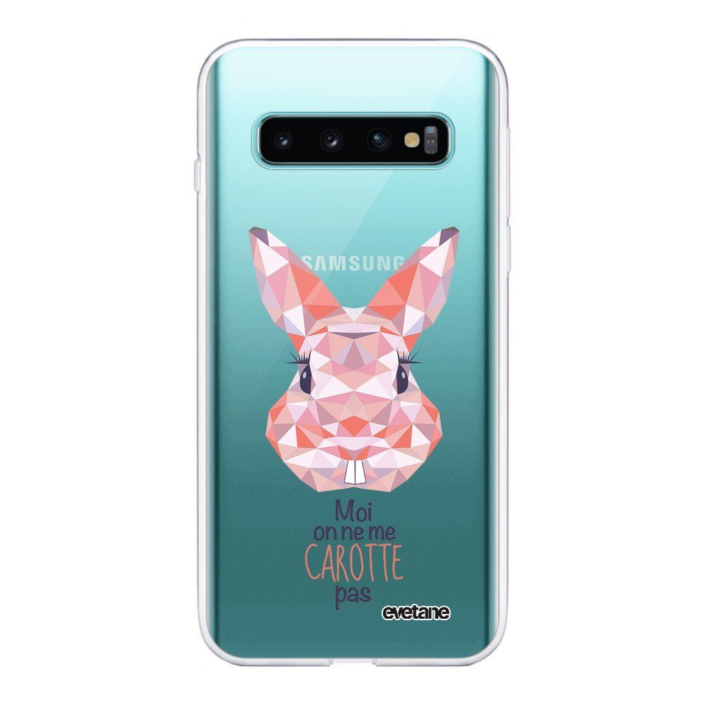Evetane - Coque Samsung Galaxy S10 Plus souple transparente Lapin moi on ne me carotte pas Motif Ecriture Tendance Evetane. - Coque, étui smartphone