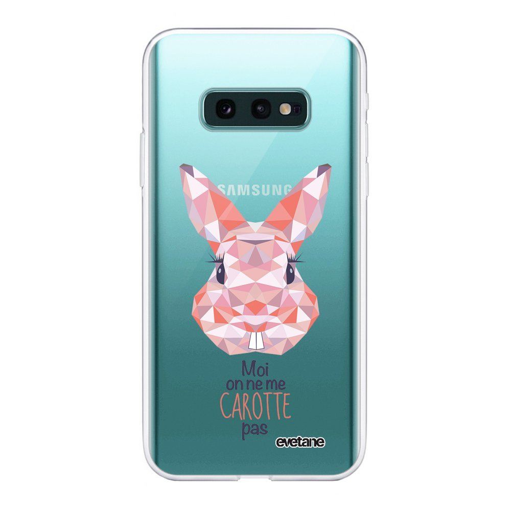 Evetane - Coque Samsung Galaxy S10e souple transparente Lapin moi on ne me carotte pas Motif Ecriture Tendance Evetane. - Coque, étui smartphone