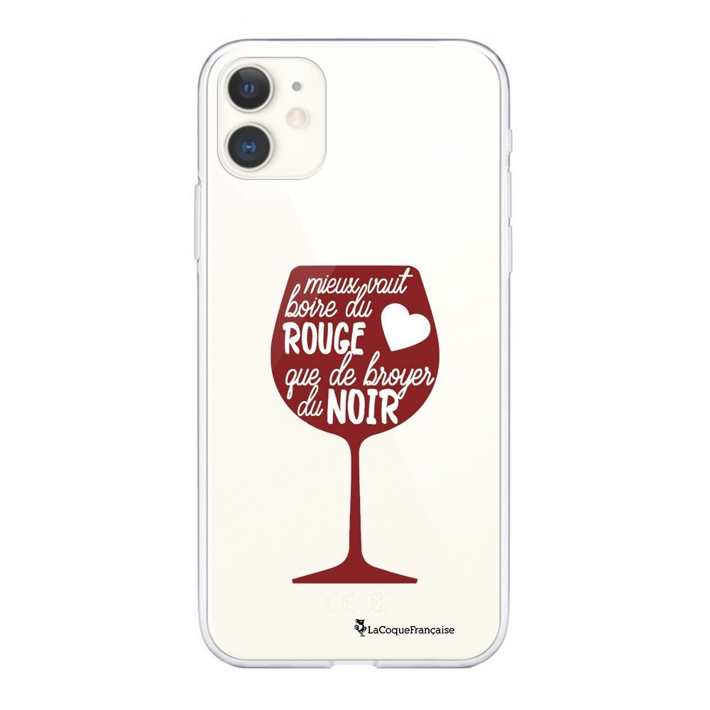 La Coque Francaise - Coque iPhone 11 souple transparente Mieux Vaut Boire du Vin Rouge Motif Ecriture Tendance La Coque Francaise. - Coque, étui smartphone