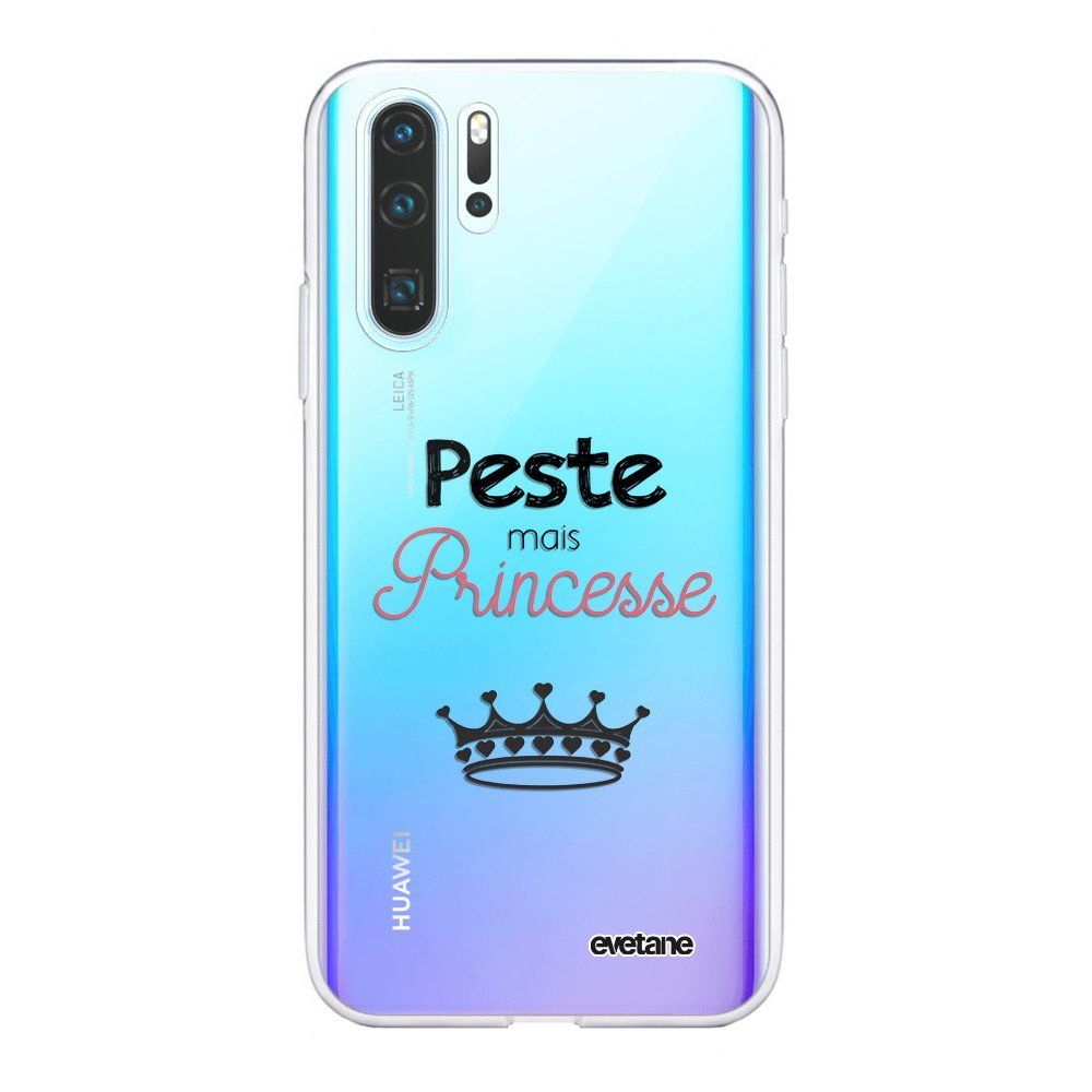 Evetane - Coque Huawei P30 Pro souple transparente Peste mais Princesse Motif Ecriture Tendance Evetane. - Coque, étui smartphone