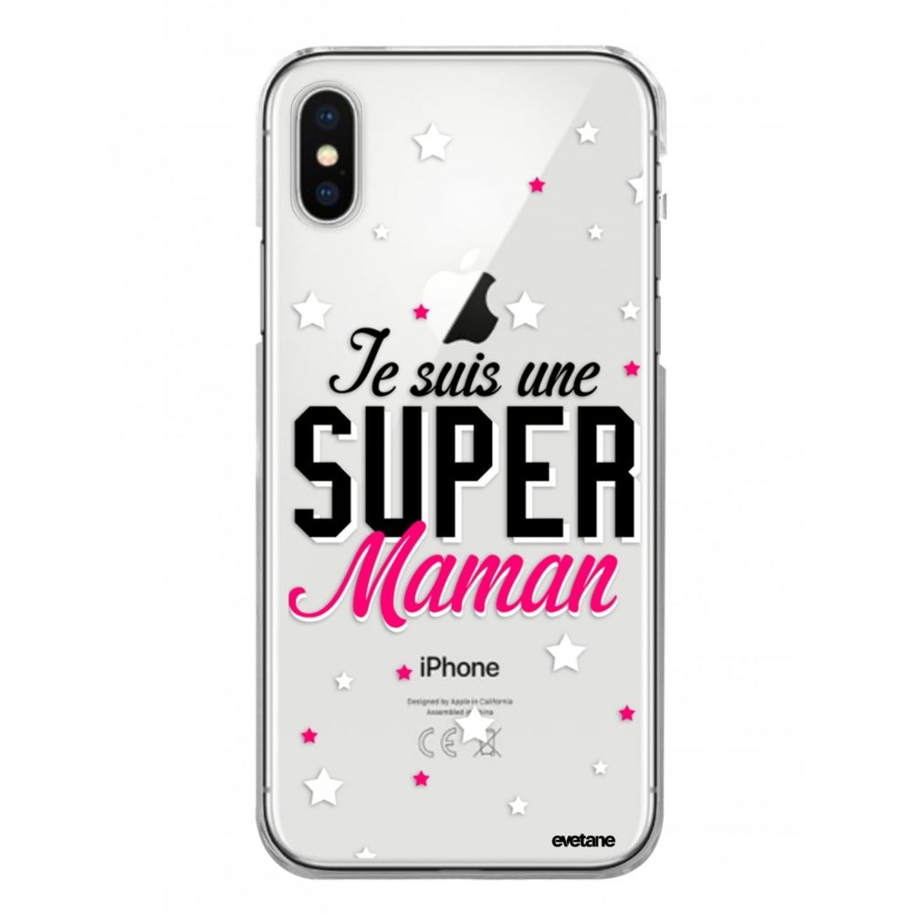 Evetane - Coque iPhone X/ Xs rigide transparente Super Maman Ecriture Tendance et Design Evetane. - Coque, étui smartphone