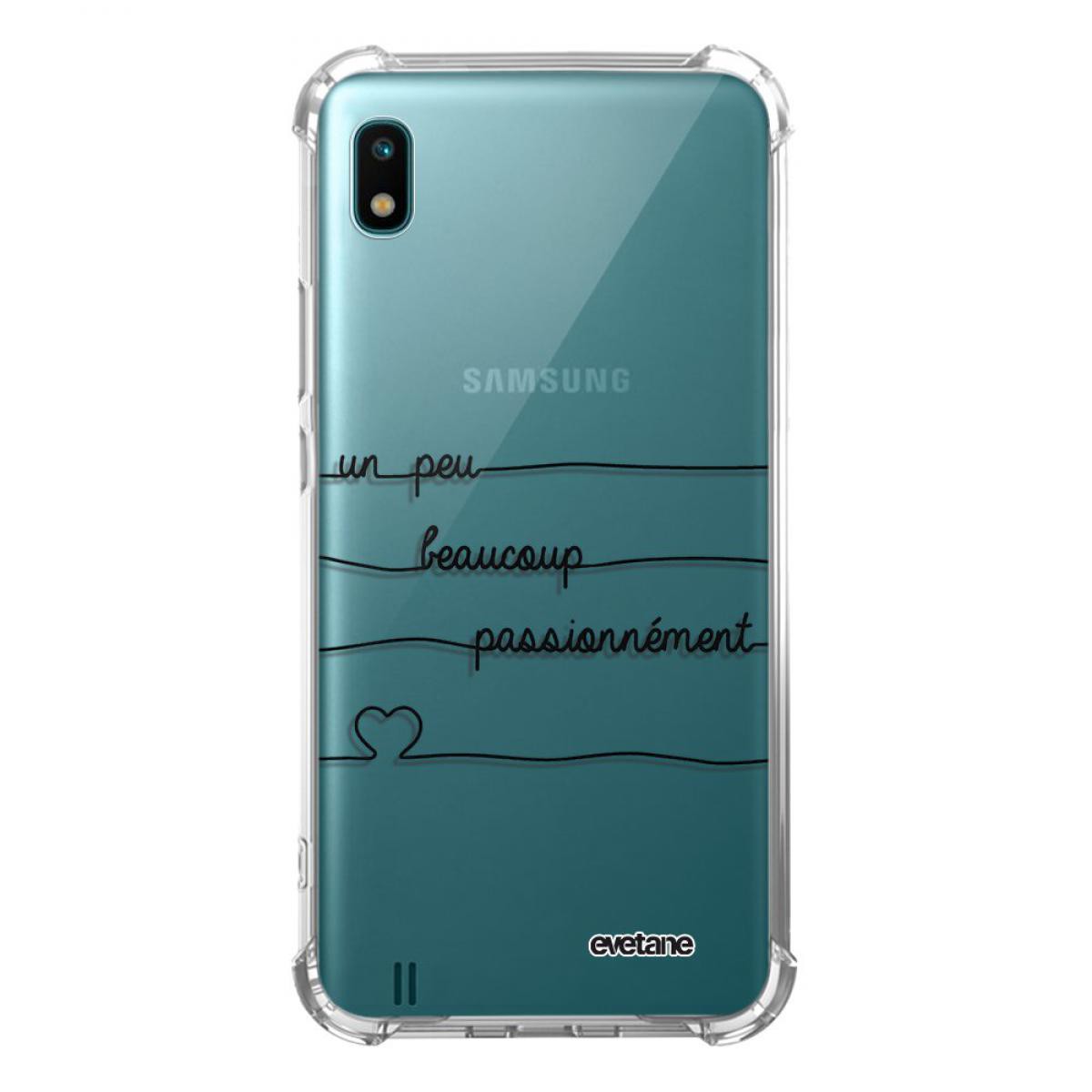 Evetane - Coque Samsung Galaxy A10 anti-choc souple angles renforcés transparente Un peu, Beaucoup, Passionnement Evetane - Coque, étui smartphone