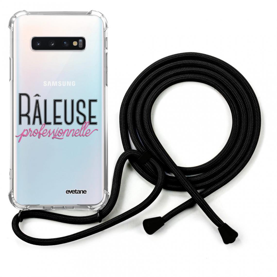 Evetane - Coque Samsung Galaxy S10 coque avec cordon transparente Râleuse professionnelle - Coque, étui smartphone