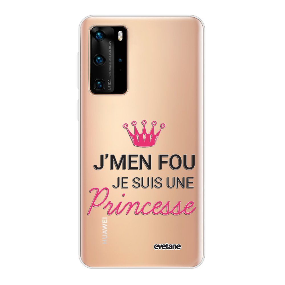 Evetane - Coque Huawei P40 Pro souple transparente Je suis une princesse Motif Ecriture Tendance Evetane - Coque, étui smartphone