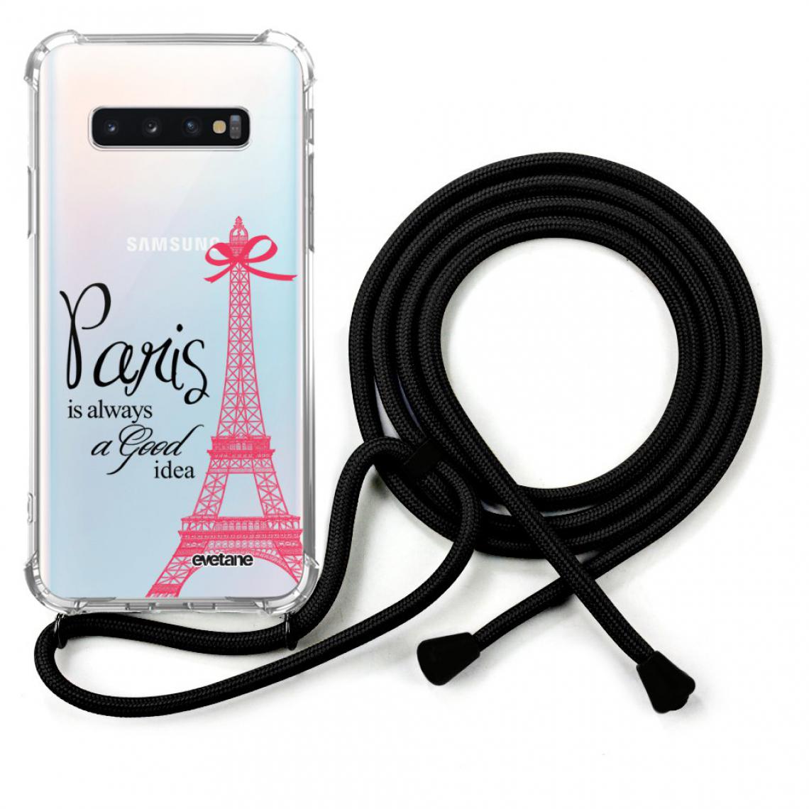 Evetane - Coque Samsung Galaxy S10 coque avec cordon transparente Paris is always a good idea - Coque, étui smartphone