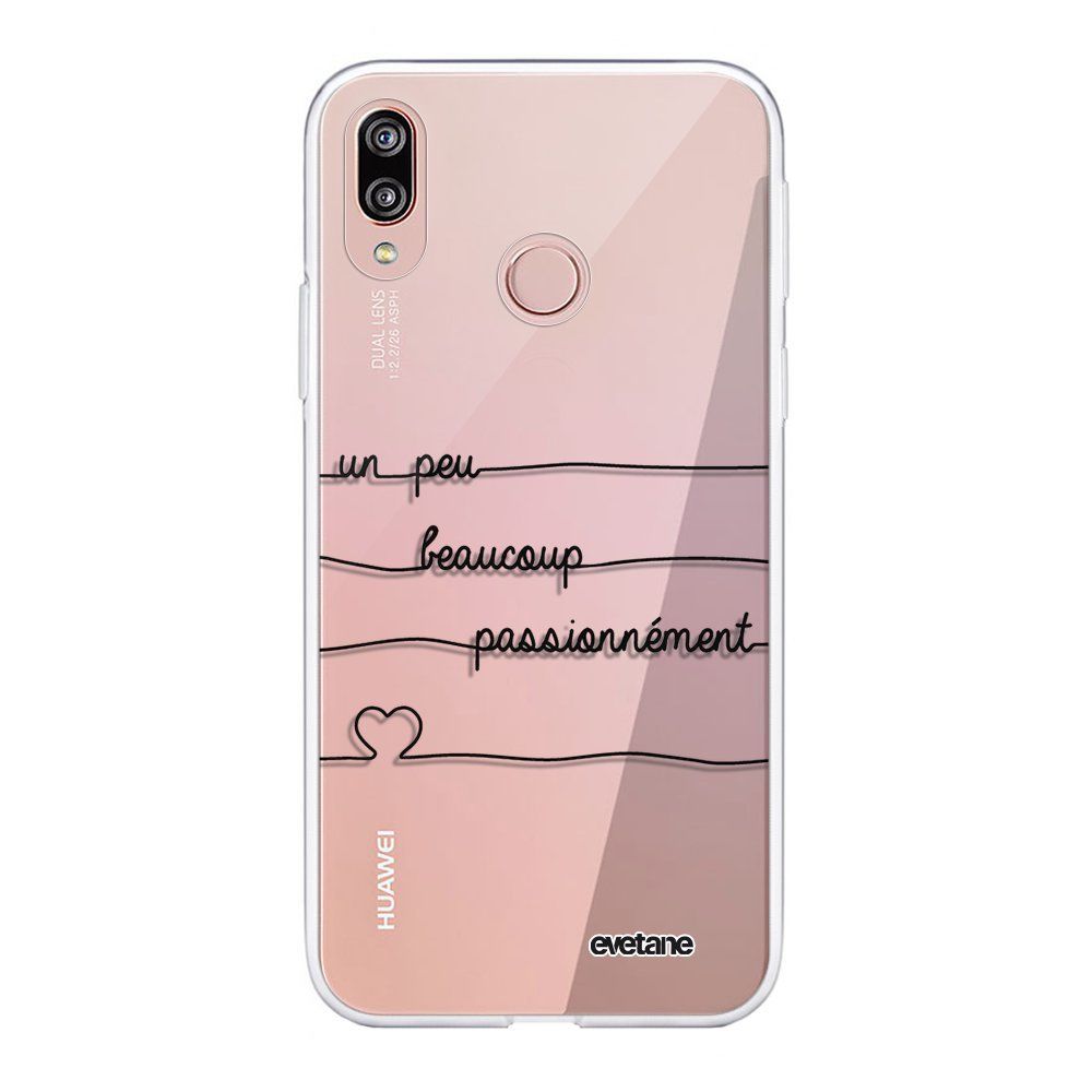 Evetane - Coque Huawei P20 Lite souple transparente Un peu, Beaucoup, Passionnement Motif Ecriture Tendance Evetane. - Coque, étui smartphone