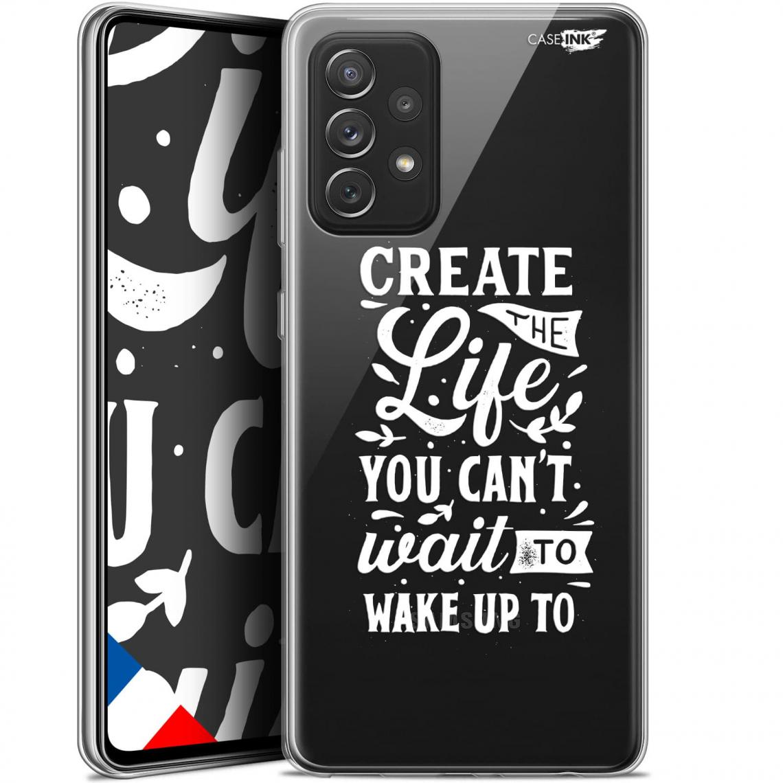 Caseink - Coque arrière Samsung Galaxy A72 4G/5G (6.7 ) Gel HD [ Nouvelle Collection - Souple - Antichoc - Imprimé en France] Wake Up Your Life - Coque, étui smartphone